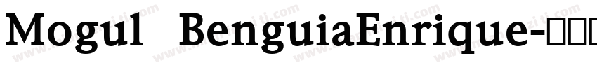 Mogul BenguiaEnrique字体转换